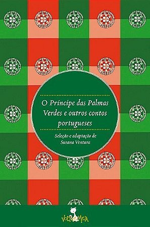 Principe das Palmas Verdes e Outro Contos Portugueses