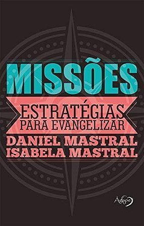 Missoes Estrategias Para Evangelizar