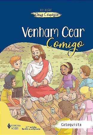 VENHAM CEAR COMIGO - CATEQUISTA
