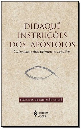 Didaqué - Instruções dos Apóstolos