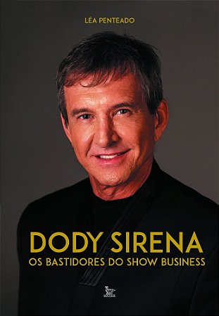 Dody Sirena - Os Bastidores do Show Business