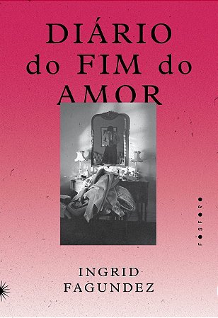 Diário do Fim do Amor