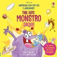 Tire Este Monstro Daqui!:surpresas Com Pop-ups e Janelinhas!