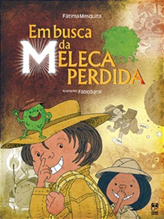 Em Busca Da Meleca Perdida