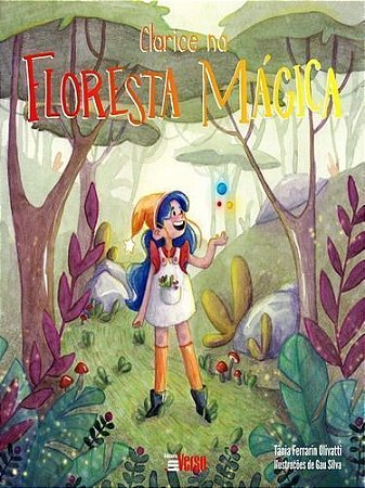 Clarice Na Floresta Mágica