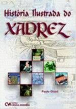 HISTORIA ILUSTRADA DO XADREZ