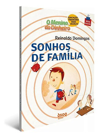 O Menino do Dinheiro - Sonhos de Família