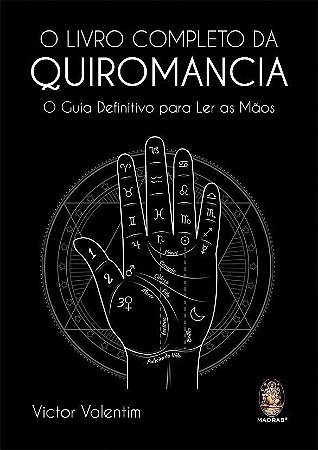 O Livro Completo da Quiromancia