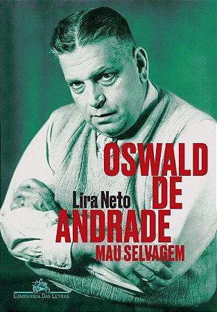 Oswald de Andrade - Mau Selvagem