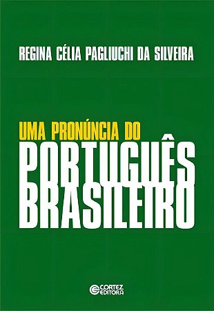 Uma Pronuncia Do Portugues Brasileiro