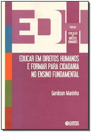 Educar Em Direitos Humanos e Formar Para Cidadania