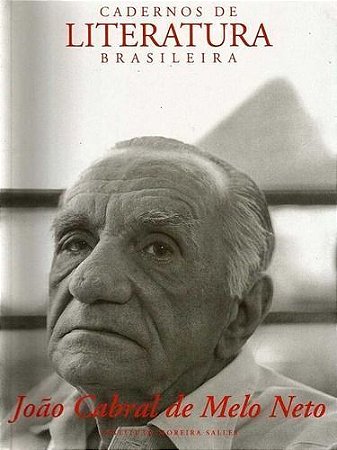 Cadernos de Literatura Brasileira - João Cabral de Melo Neto
