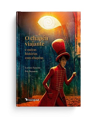 O Chapéu Viajante e Outras Histórias Com Chapéus