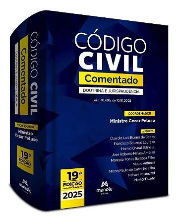 Código Civil Comentado - Doutrina e Jurisprudência – Lei N. 10.406, de 10.01.2002 - 19Ed/25