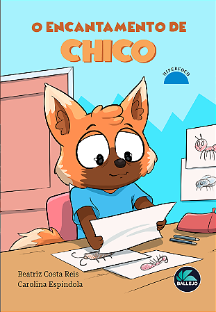 O encantamento de Chico - Hiperfocov (Coleção Neurodiversidade)