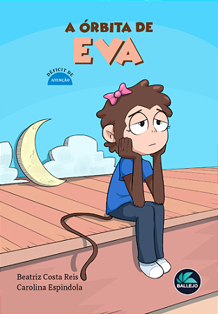 A órbita de Eva - Déficit de atenção (Coleção Neurodiversidade)