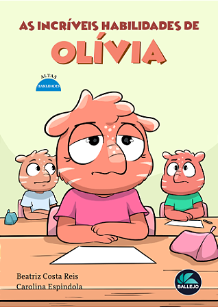 As incríveis habilidades de Olívia - Altas habilidades (Coleção Neurodiversidade)