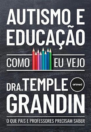 Autismo e Educação - Como Eu Vejo - Artmed