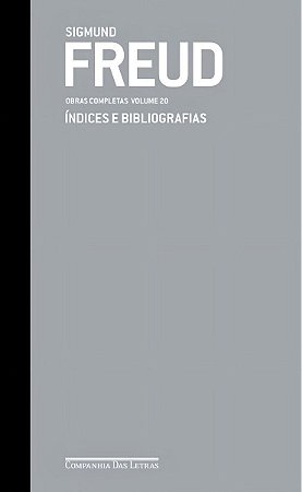 Freud - Obras Completas - Volume 20 - Índices e Bibliografias