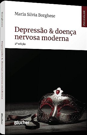 Depressão & Doença Nervosa Moderna