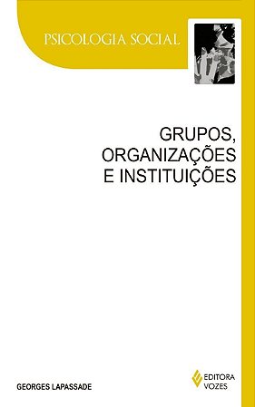 Grupos, organizações e instituições