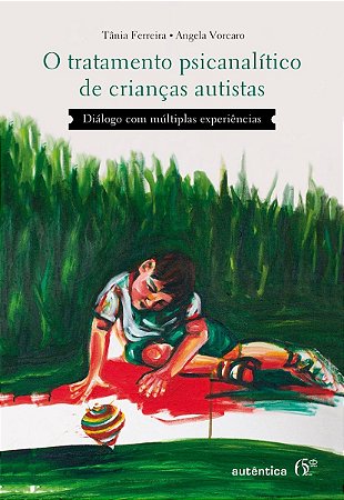 Tratamento Psicanalitico De Criancas Autistas, O