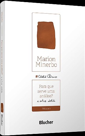 Para Que Serve Uma Análise? - E Outros Ateliês