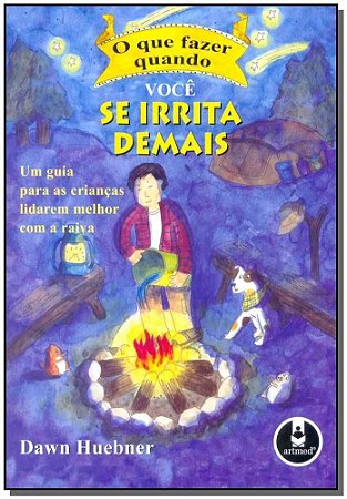 Que Fazer Quando Você Se Irrita Demais, O