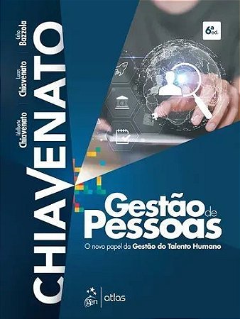Gestão de Pessoas - O Novo Papel da Gestão do Talento Humano - GEN ATLAS