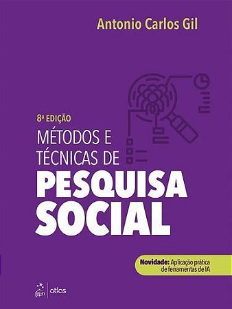 Métodos e Técnicas de Pesquisa Social - GEN ATLAS