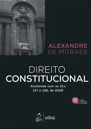 Direito Constitucional - 42ª Edição 2026 - Atlas