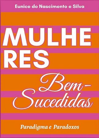 Livro Mulheres Bem-Sucedidas