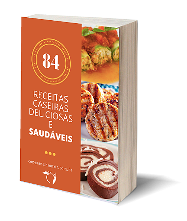 Ebook 84 Receitas Caseiras Deliciosas e Saudáveis
