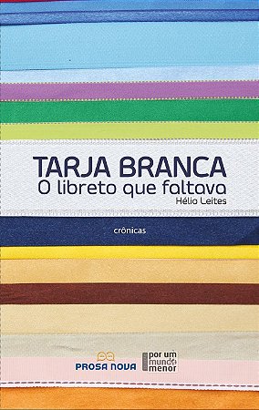 Tarja Branca: O libreto que faltava