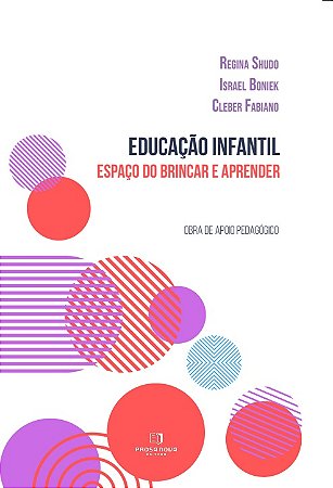 Educação infantil: espaço do brincar e aprender