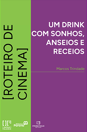 Um drink com sonhos, anseios e receios