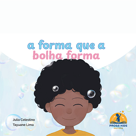 A forma que a bolha forma