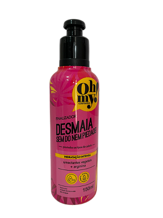 Finalizador Desmaia sem dó nem piedade 150ml Oh My