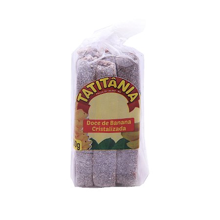 Bananinha Cristalizada Tatitânia - 200G