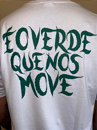 Camiseta É o Verde Que Nos Move