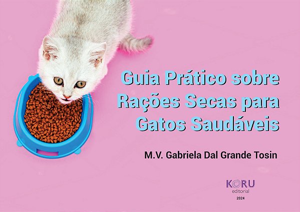 Guia prático sobre rações secas para gatos saudáveis