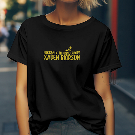 Camiseta - "Thinking About Xaden Riorson"