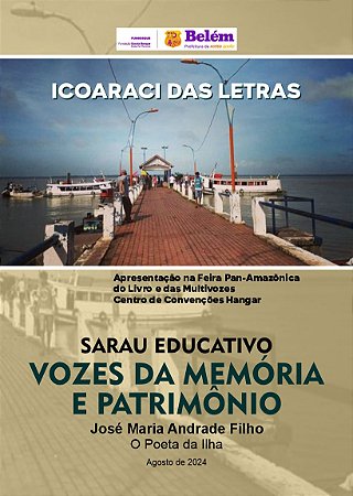 ICOARACI - SARAU EDUCATIVO DA MEMÓRIA E PATRIMÔNIO - Prof. José Maria Andrade Filho