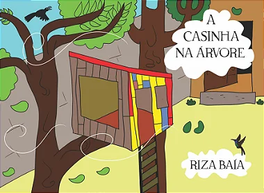 CASINHA NA ÁRVORE - Riza Baía
