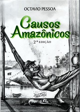 CAUSOS AMAZÔNICOS - Octavio Pessoa