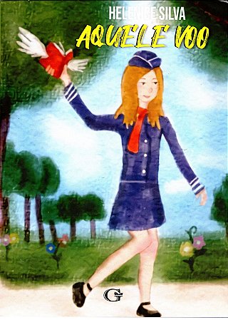 Livro AQUELE VOO - Helenice Silva