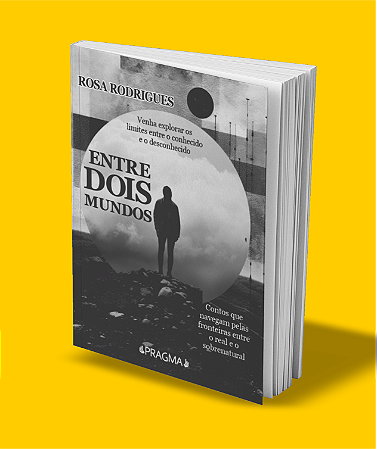 ENTRE DOIS MUNDOS - Rosa Rodrigues