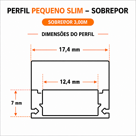 Perfil Pequeno Slim Sobrepor 3,00M