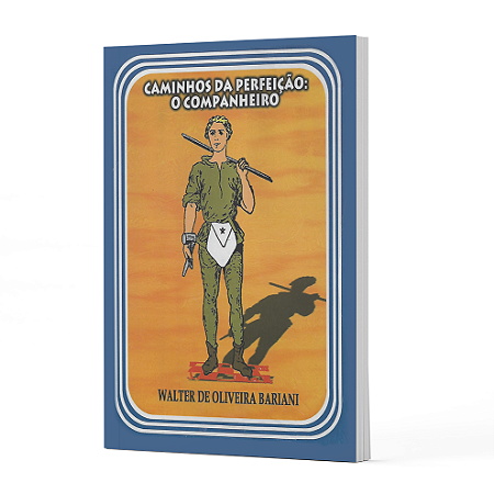 Caminhos da Perfeição: O Companheiro (REAA)