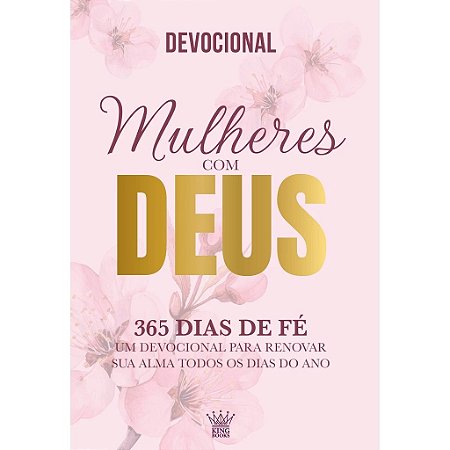 Mulheres com Deus - 365 Dias de Fé - Devocional